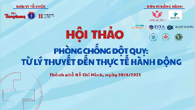 HỘI THẢO KHOA HỌC VỀ PHÒNG CHỐNG ĐỘT QUỴ