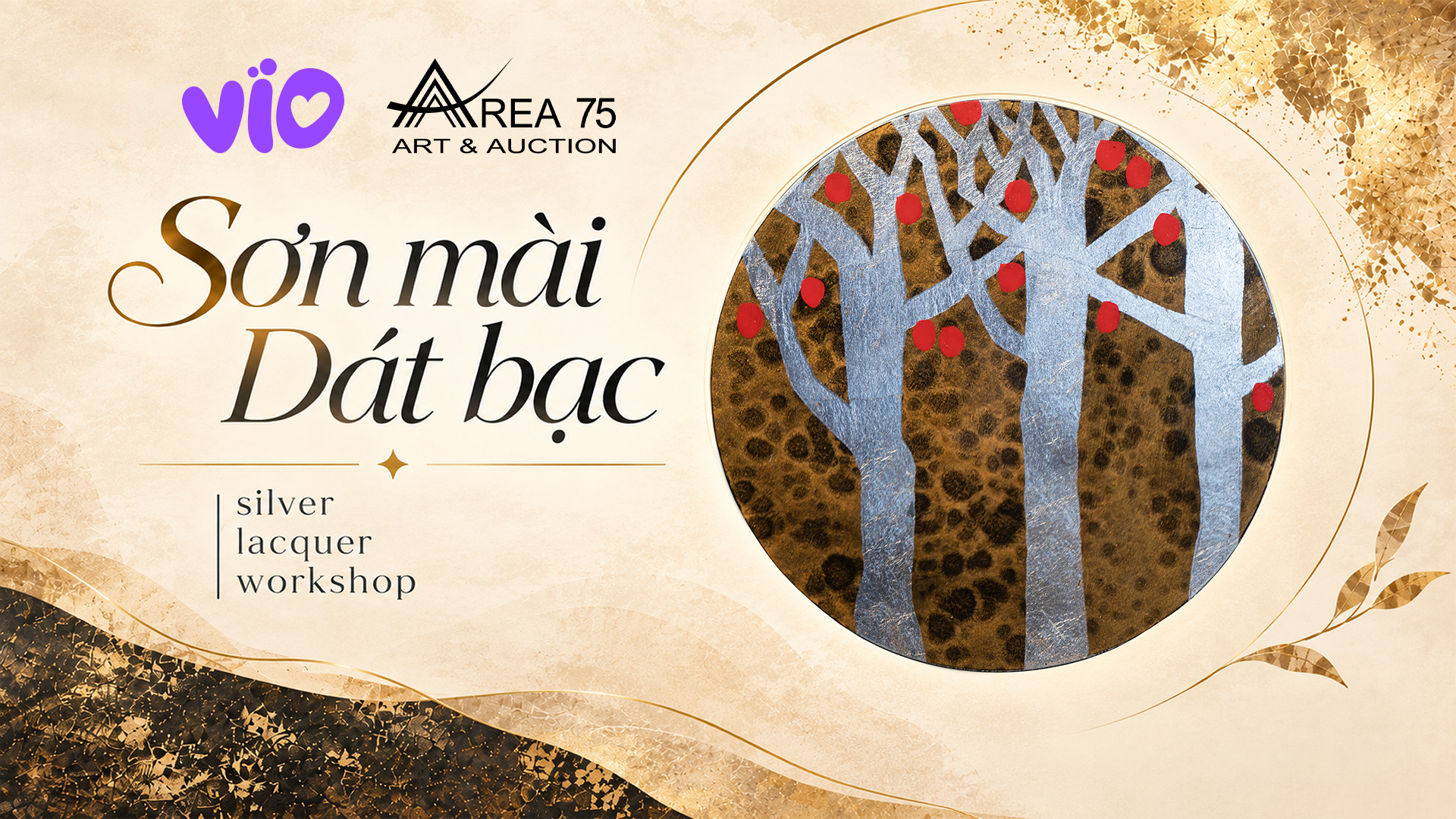 Area 75 Art & Auction: Workshop Sơn Mài Dát Bạc