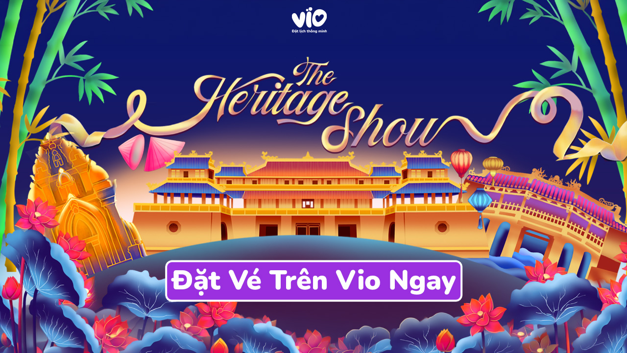 The Heritage Show Đà Nẵng - Hòa Nhịp Cùng Di Sản