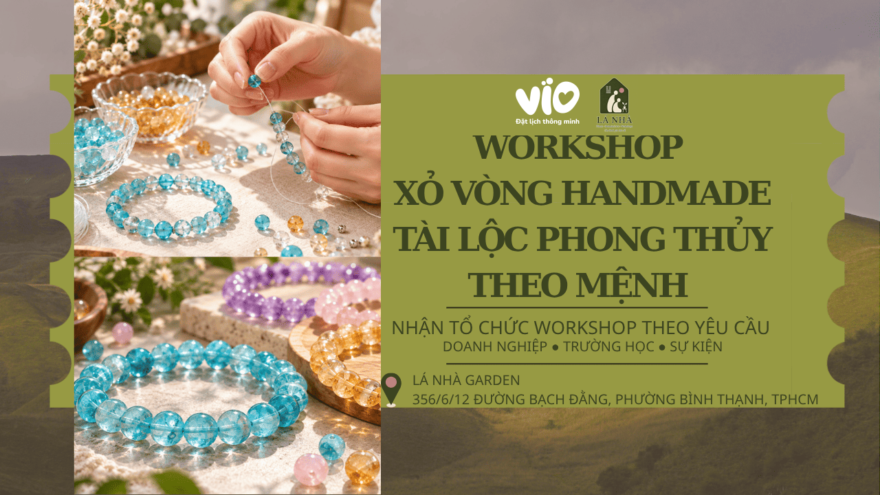La Nha Garden: Feng Shui Handmade Bracelet Workshop for Luck and Prosperity