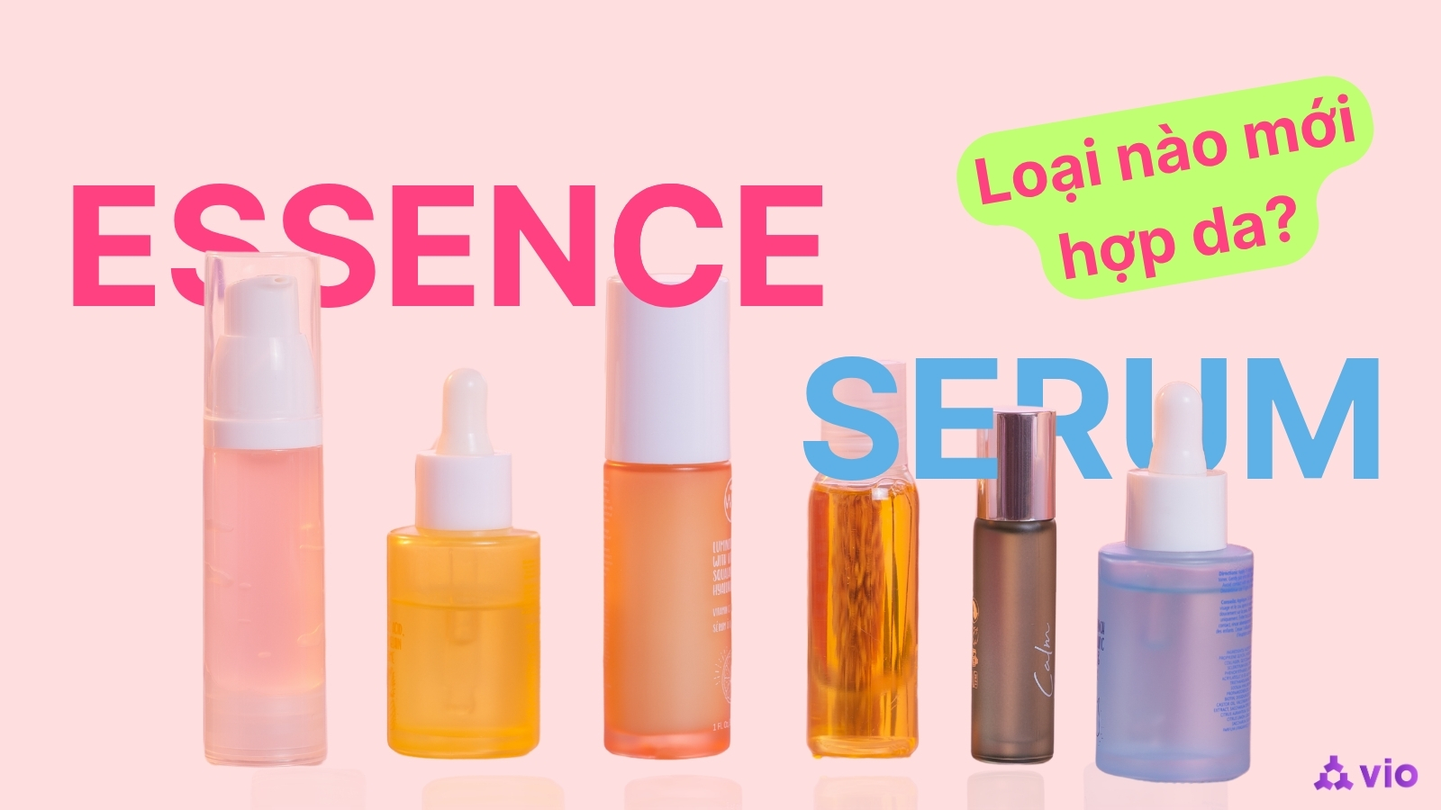Essence vs. Serum: Nên Dùng Gì Để Da Đẹp Chuẩn Chuyên Gia?